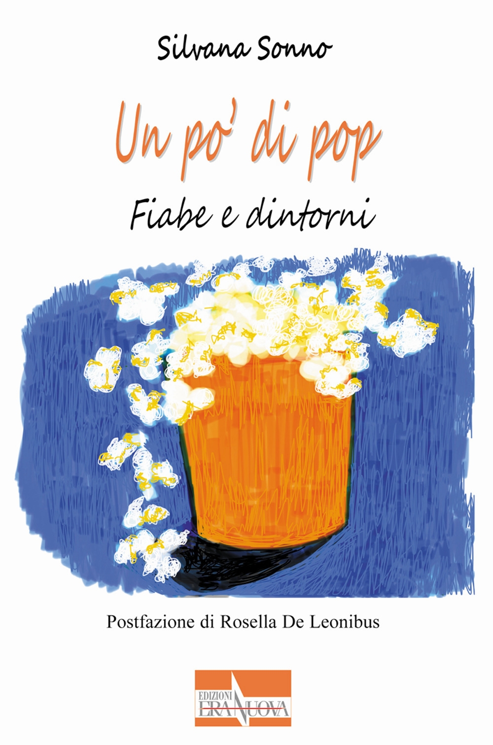 Un po' di pop. Fiabe e dintorni Un po' di pop. Fiabe e dintorni