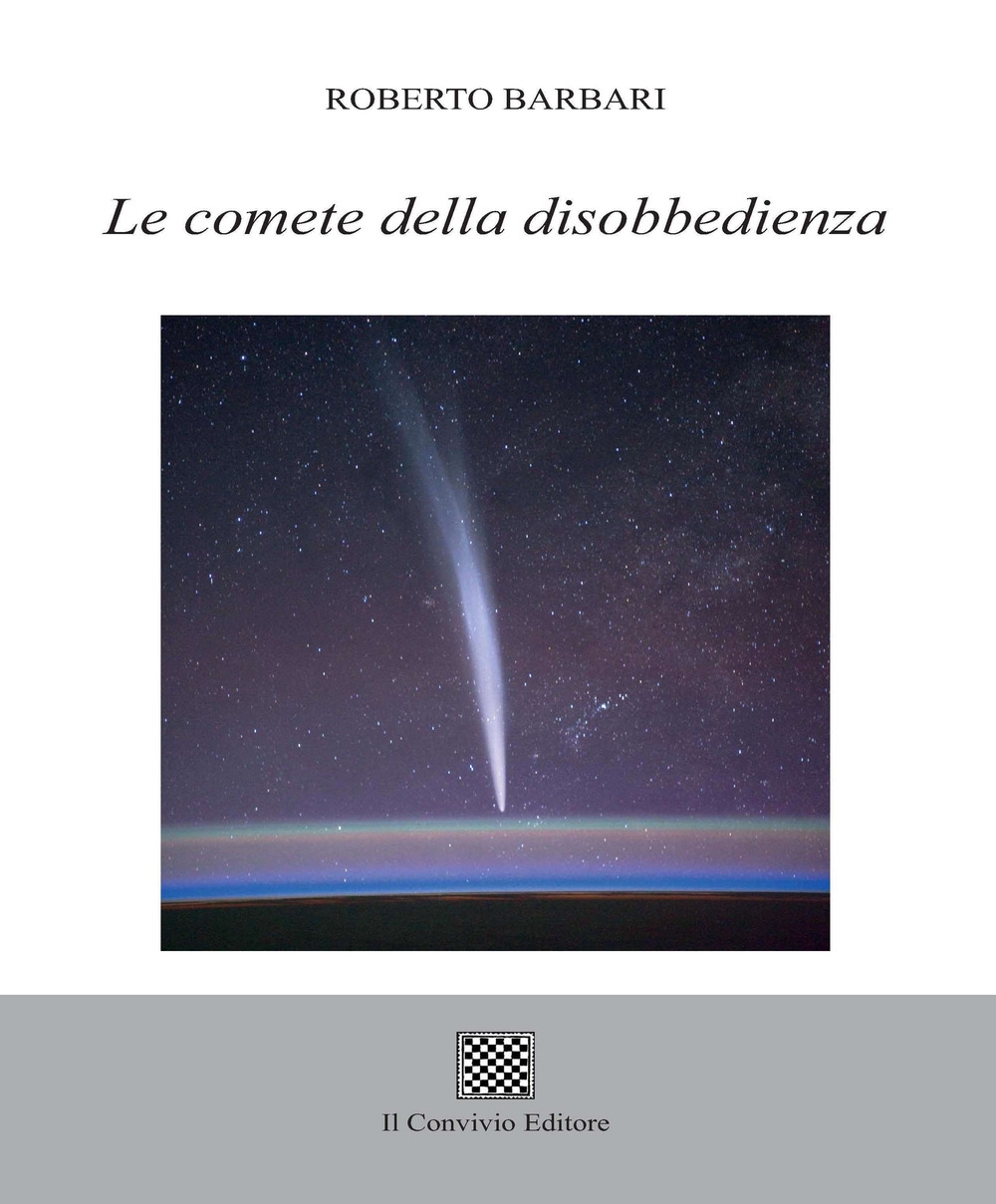 Le comete della disobbedienza Le comete della disobbedienza