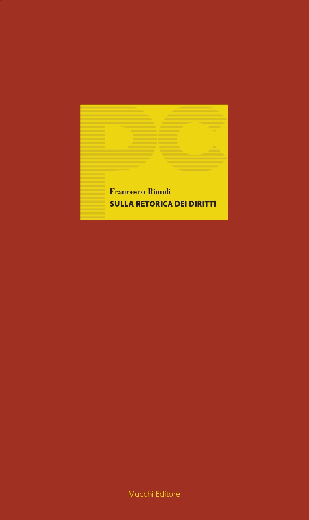 Sulla retorica dei diritti Sulla retorica dei diritti