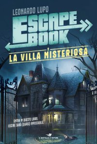 La villa misteriosa. Escape book