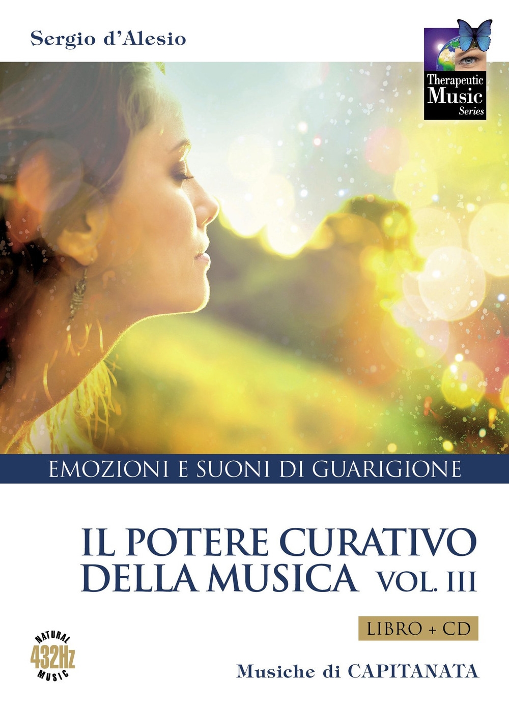 Il Potere Curativo della Musica Vol. 3. Con CD-ROM. Il Potere Curativo della Musica Vol. 3. Con CD-ROM.