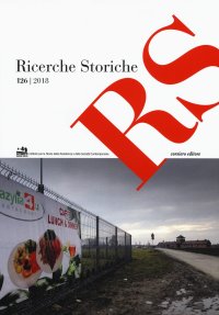 Ricerche storiche. Vol. 126. 2018