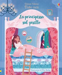 La principessa sul pisello. Fiabe cucù