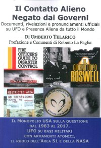 Il Contatto Alieno Negato dai Governi. Documenti, rivelazioni e pronunciamenti ufficiali su UFO e Presenza Aliena da tutto il mondo