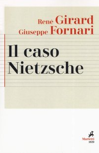 Il caso Nietzsche. La ribellione fallita dell'Anticristo. Nuova ediz