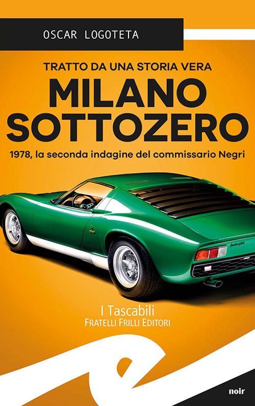 Milano sottozero. 1978, la seconda indagine del commissario Negri Milano sottozero. 1978, la seconda indagine del commissario Negri