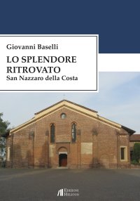 Lo splendore ritrovato. San Nazzaro della Costa