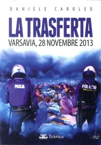 La Trasferta Varsavia 28 Novembre 2013