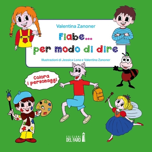Fiabe... per modo di dire. Ediz. illustrata Fiabe... per modo di dire. Ediz. illustrata