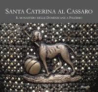 Santa Caterina al Cassaro. Il monastero delle domenicane a Palermo.