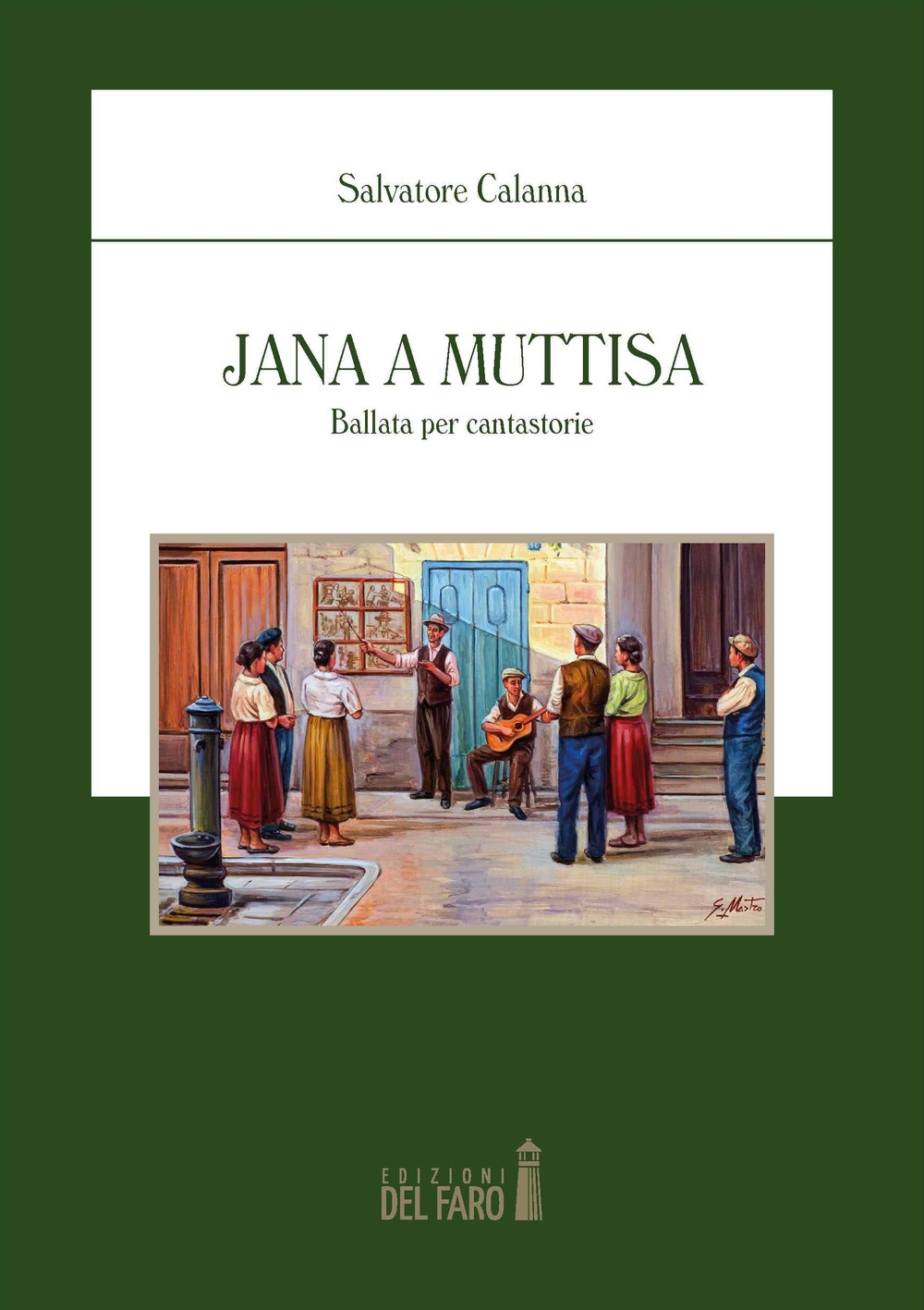 Jana a Muttisa. Ballata per cantastorie Jana a Muttisa. Ballata per cantastorie