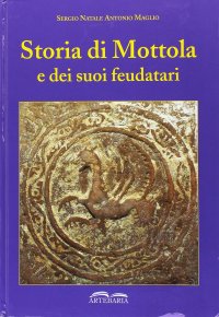 Storia di Mottola e dei suoi feudatari