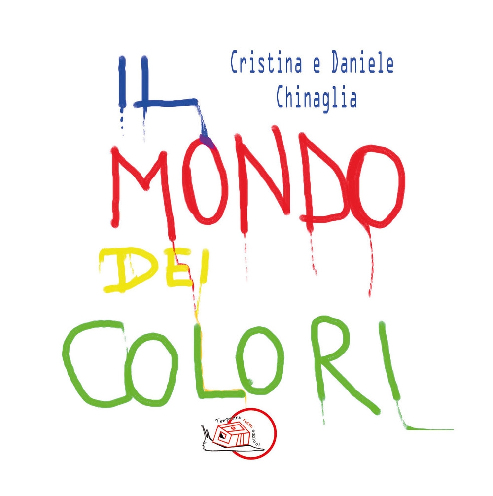 Il mondo dei colori. Ediz. illustrata Il mondo dei colori. Ediz. illustrata