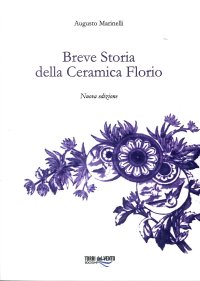 Breve Storia della Ceramica Florio.