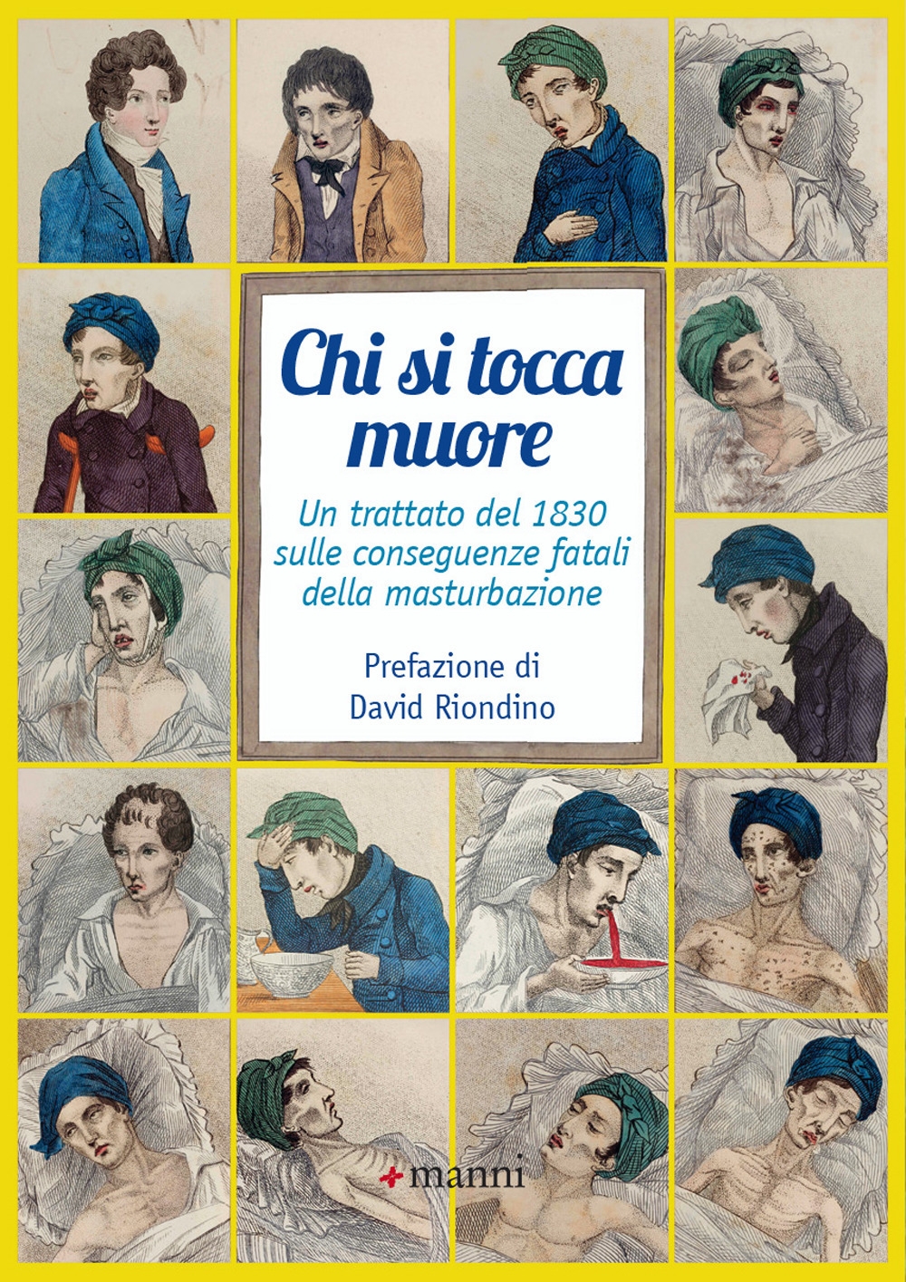 Chi si tocca muore. Un trattato del 1830 sulle conseguenze fatali della  masturbazione