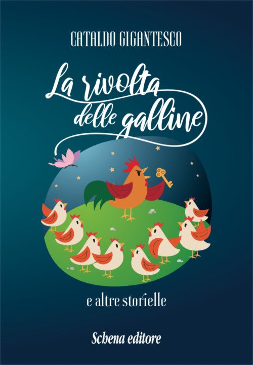 La rivolta delle galline e altre storielle La rivolta delle galline e altre storielle