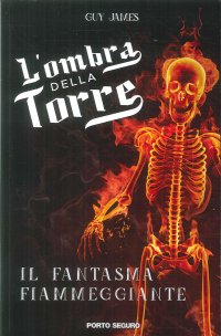 L'Ombra della Torre. Il fantasma fiammeggiante