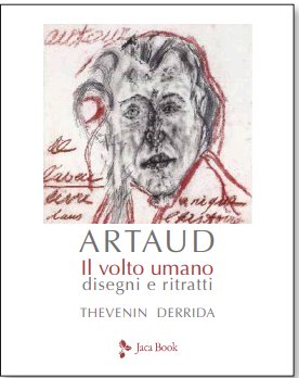 Artaud. Disegni e ritratti Artaud. Disegni e ritratti