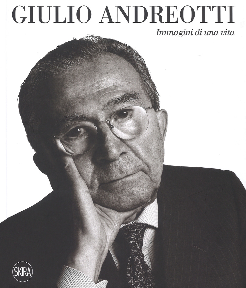 Giulio Andreotti. Immagini di una vita.