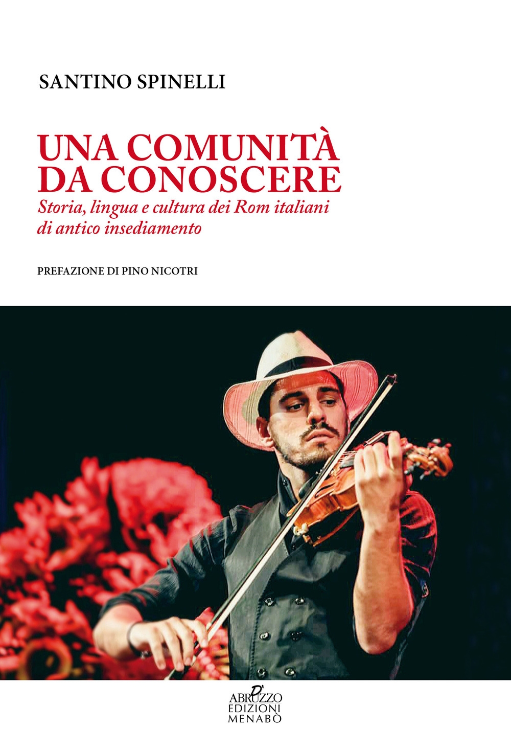 Una comunità da conoscere. Storia, lingua e cultura dei Rom italiani di antico insediamento