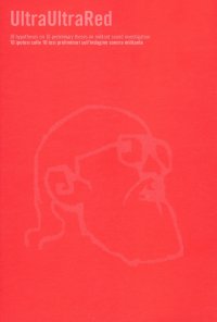 UltraUltraRed. 10 ipotesi sulle 10 tesi preliminari sull'indagine sonora militante. Ediz. inglese e italiana. Con CD-Audio