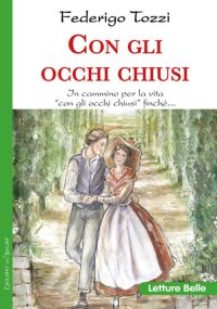 Con gli occhi chiusi.