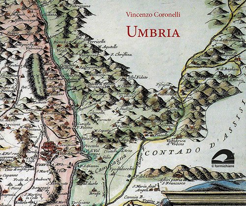 Umbria (rist. anast. 1708). Ediz. illustrata Umbria (rist. anast. 1708). Ediz. illustrata