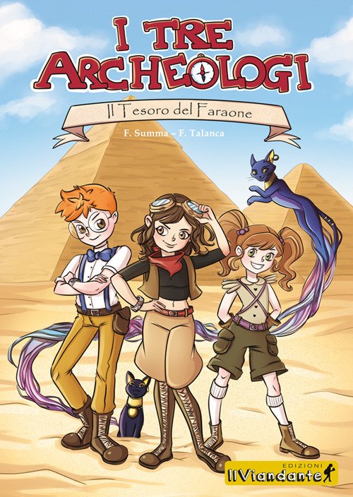 Il tesoro del faraone. I tre archeologi Il tesoro del faraone. I tre archeologi