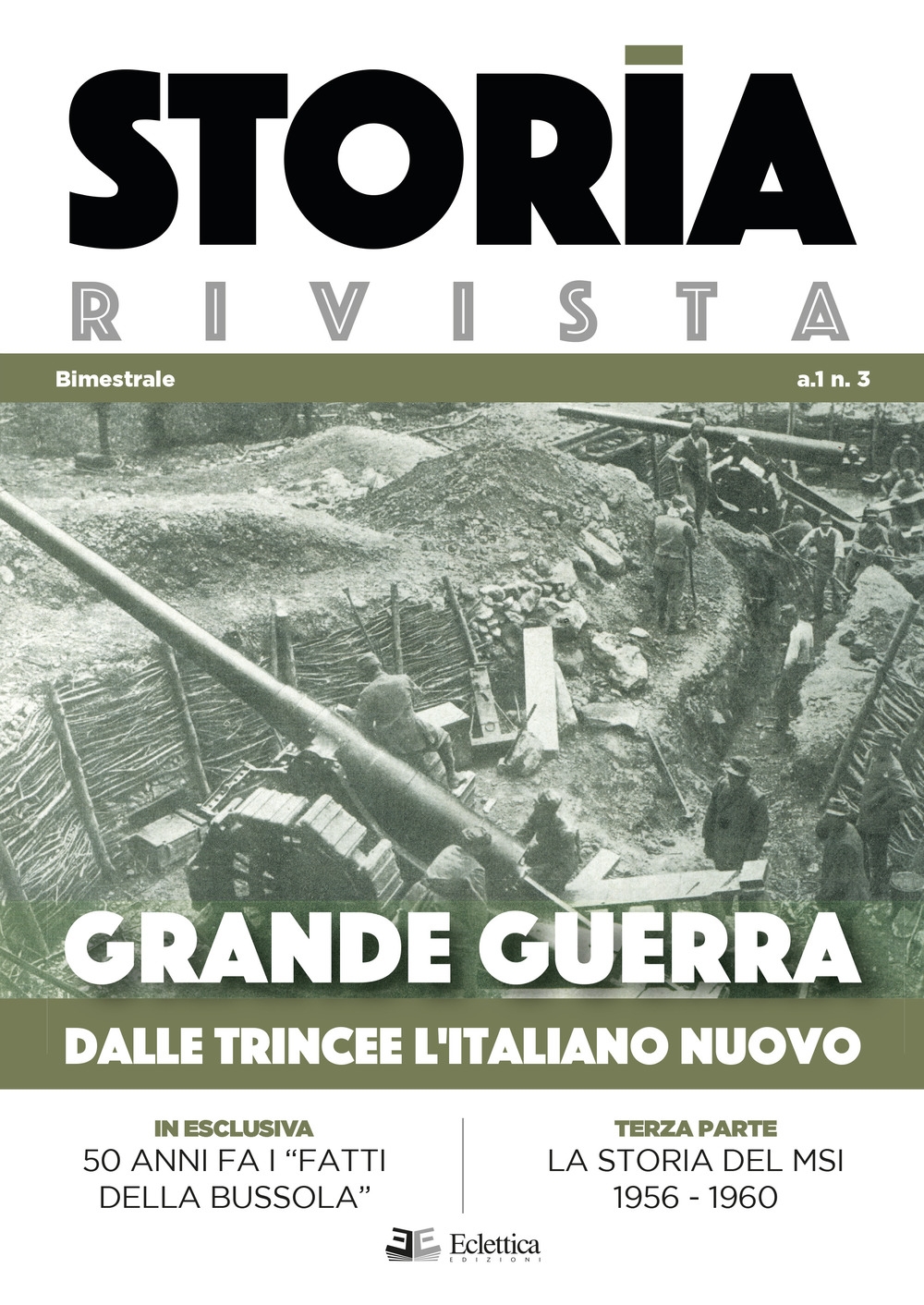 Storia Rivista N.3. Grande Guerra. Dalle trincee l'italiano nuovo Storia Rivista N.3. Grande Guerra. Dalle trincee l'italiano nuovo