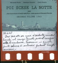 Poi scese la notte. Vol. 2: 1945. Vita di provincia ai tempi della R.S.I. nelle parole di Giovanni Rovida