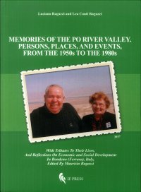 Memories of the Po river valley. Persons, places, and events from the 1950s to the 1980s