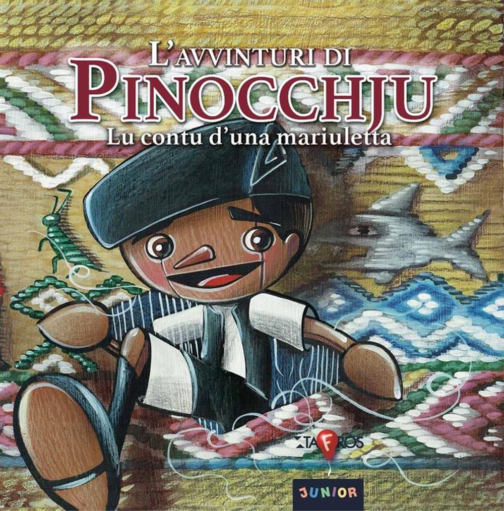 L'avvinturi di Pinocchju. Lu contu d'una mariuletta L'avvinturi di Pinocchju. Lu contu d'una mariuletta