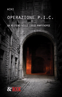 Operazione P.i.c. Un Mistero nelle Isole Partenopee Operazione P.i.c. Un Mistero nelle Isole Partenopee