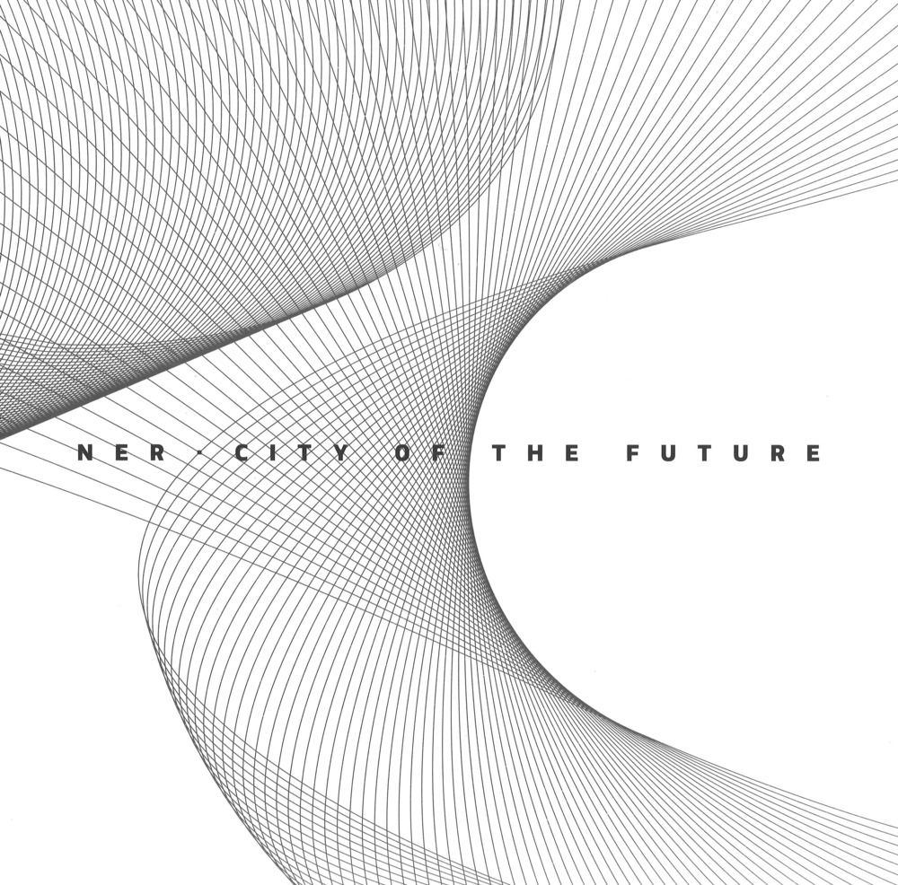 NER. City of the future NER. City of the future