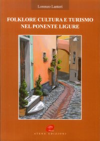 Folklore cultura turismo nel ponente ligure