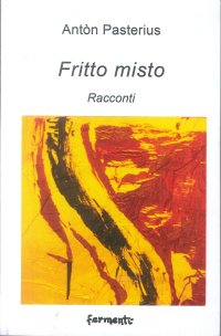 Fritto Misto. Racconti