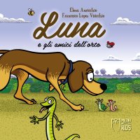 Luna e gli amici dell'orto