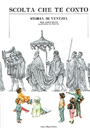 Scolta che te conto. Storia di Venezia