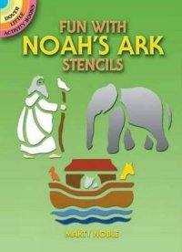 Fun with Noah's Ark Stencils.