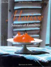 Matisse. A Way of Life in the South of France