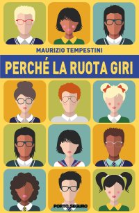 Perché la ruota giri