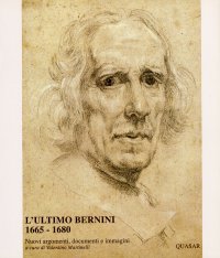 L'ultimo Bernini (1665-1680). Nuovi argomenti, documenti e immagini