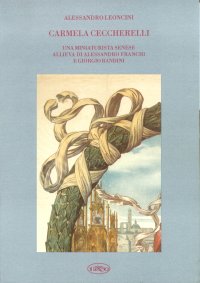 Carmela Ceccherelli. Una miniaturista senese allieva di Alessandro Franchi e Giorgio Bandini