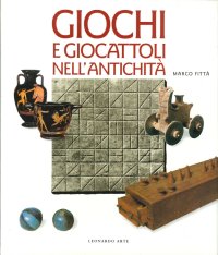Giochi, giocattoli e divertimenti nell'antichità