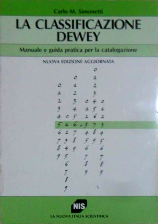 La classificazione Dewey. Manuale e guida pratica per la catalogazione