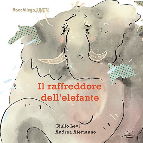Il raffreddore dell'elefante. Ediz. illustrata Il raffreddore dell'elefante. Ediz. illustrata