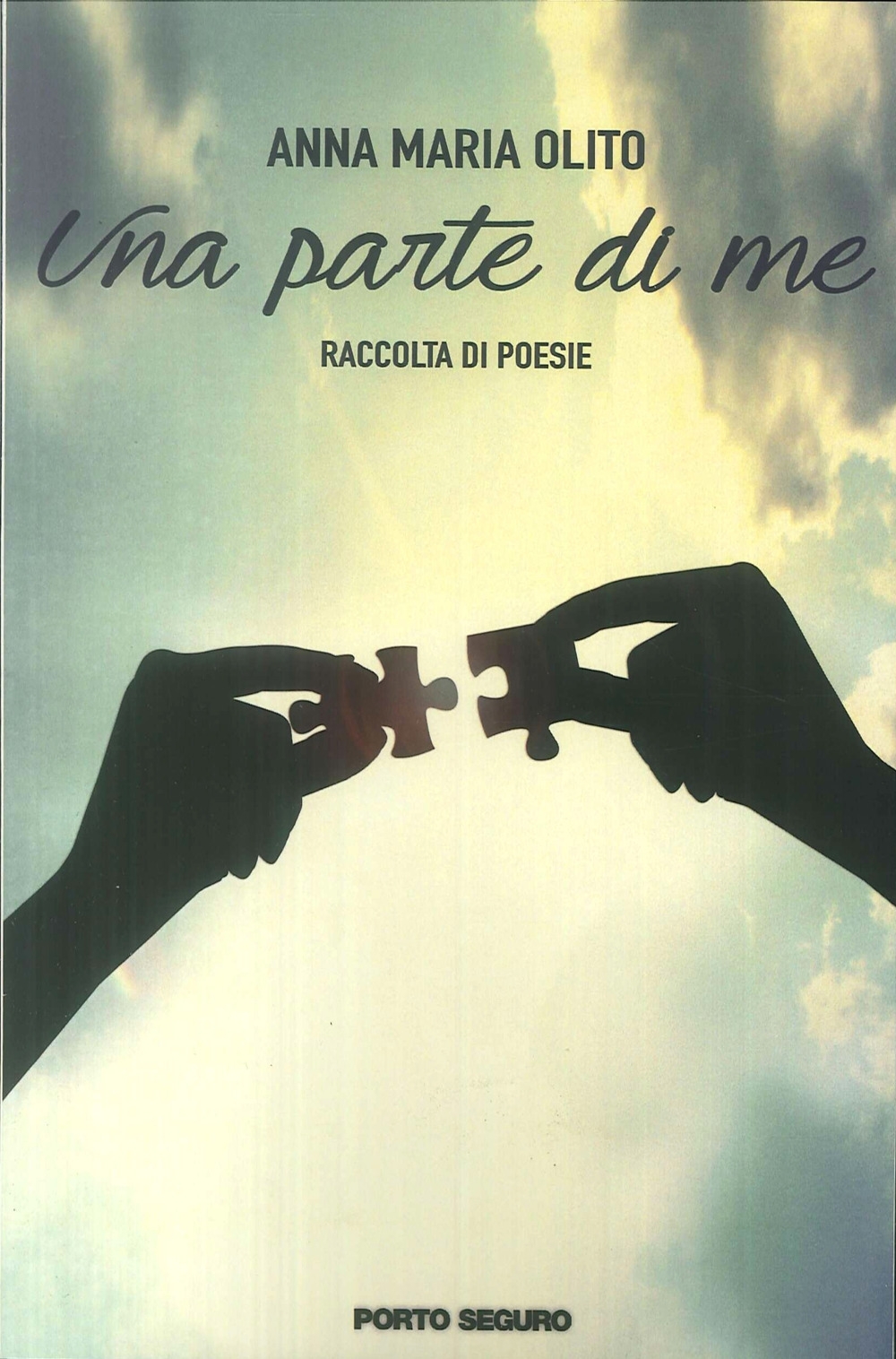 Una parte di me. Raccolta di poesie Una parte di me. Raccolta di poesie