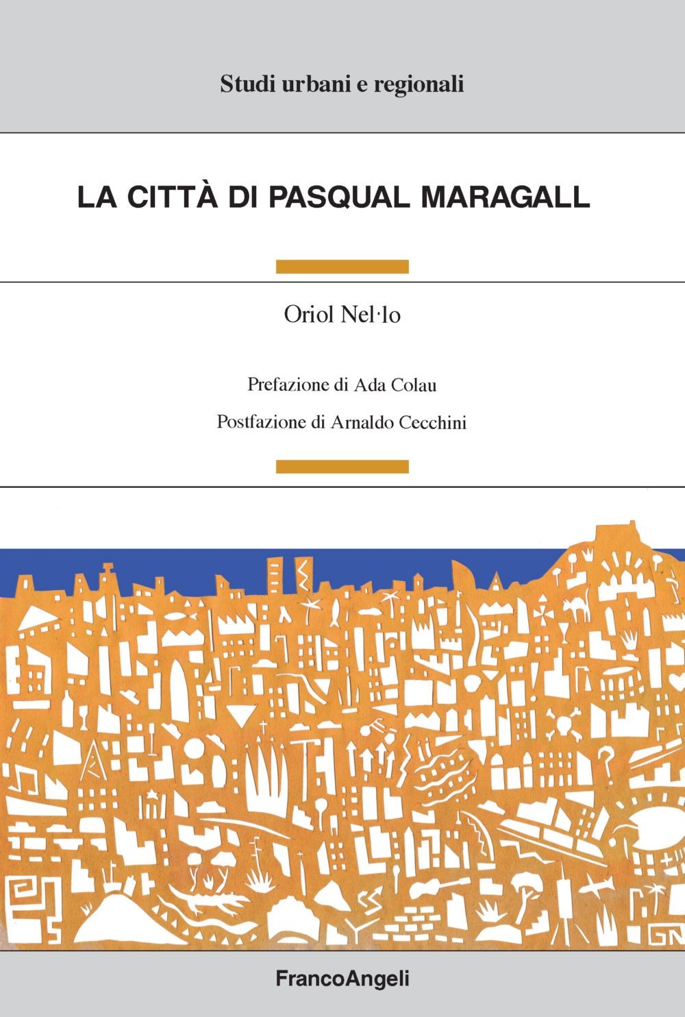 La città di Pasqual Maragall La città di Pasqual Maragall