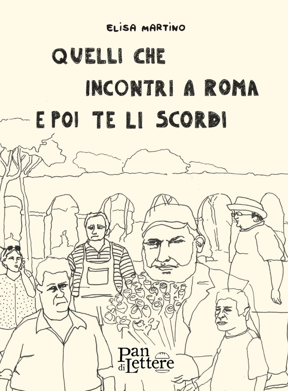 Quelli che incontri a Roma e poi te li scordi