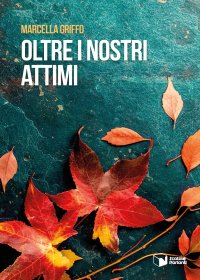Oltre i nostri attimi